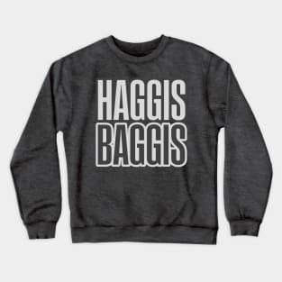 Haggis Baggis Crewneck Sweatshirt